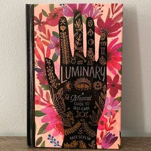 Luminary A Magical Guide To Self-Care by Kate Scelsa